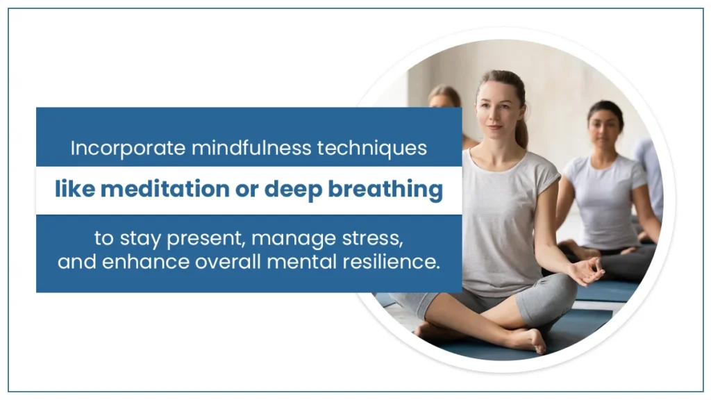 Group of women meditating. Blue text on white background explains the benefits of incorporating mindfulness into your mental health routine.