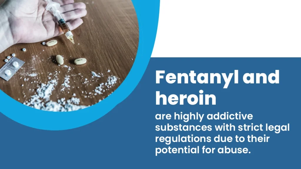 Fentanyl and heroin are powerful opioids, each carrying potential dangers and health risks.
