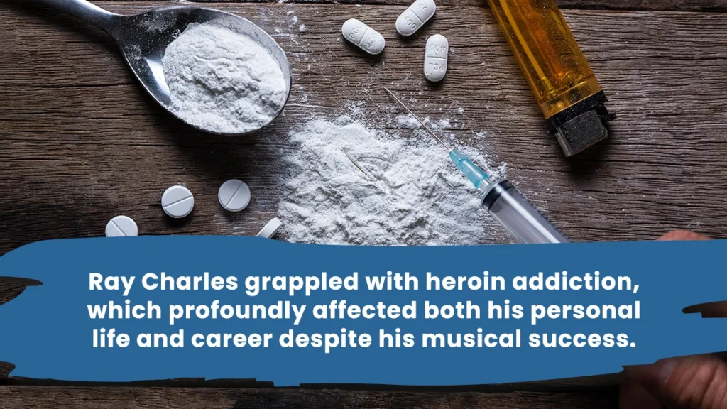 Ray Charles grappled with heroin addiction, which profoundly affected both his personal life and career despite his musical success.
